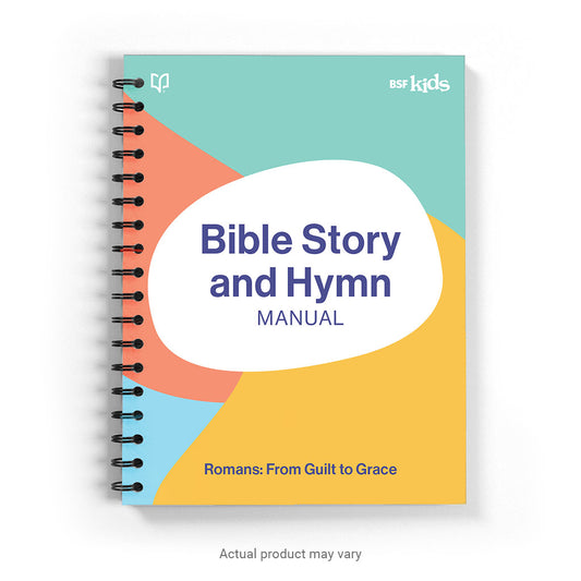 BSF Kids Bible Story and Hymn Manual