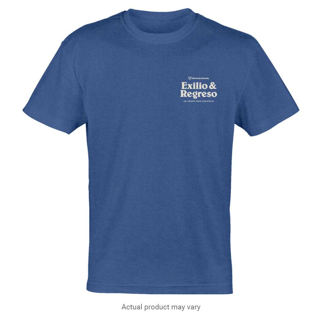 Exile & Return: A Time to Build - Names T-Shirt (Spanish)